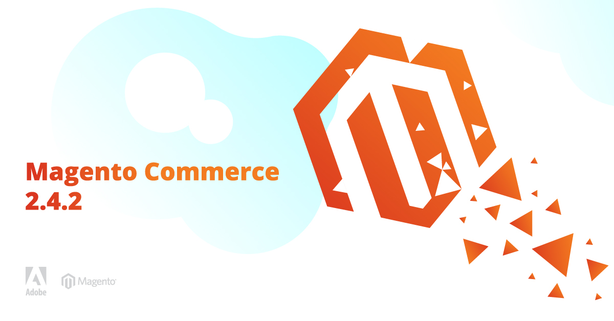 Magento Commerce 2.4.2 Released